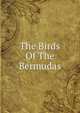 The Birds Of The Bermudas, 