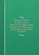 Vergleichende Anatomische Untersuchungen Uber Zoobotryon Pellucidus (ehrenberg) (German Edition), 