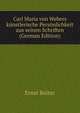 Carl Maria von Webers kunstlerische Personlichkeit aus seinen Schriften (German Edition), Ernst Reiter 