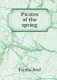 Pirates of the spring, Forrest Reid 