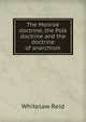 The Monroe doctrine, the Polk doctrine and the doctrine of anarchism, Whitelaw Reid 