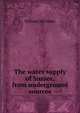 The water supply of Sussex, from underground sources, William Whitaker 