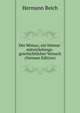 Der Mimus; ein litterar-entwickelungs-geschichtlicher Versuch (German Edition), Hermann Reich 