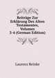Beitrage Zur Erklarung Des Alten Testamentes, Volumes 3-4 (German Edition), Laurenz Reinke 