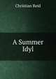 A Summer Idyl, Christian Reid 