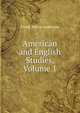 American and English Studies, Volume 1, Frank Maloy Anderson 