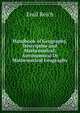 Handbook of Geography, Descriptive and Mathematical: Astronomical Or Mathematical Geography, Emil Reich 