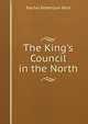 The King's Council in the North, Rachel Robertson Reid 