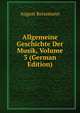 Allgemeine Geschichte Der Musik, Volume 3 (German Edition), August Reissmann 