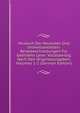 Museum Der Neuesten Und Interessantesten: Reisebeschreibungen Fur Gebildete Leser. Vollstaendig Nach Den Originalausgaben, Volumes 1-2 (German Edition), 