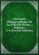 Annuaire Demographique De La Ville De Reims ., Volumes 5-6 (French Edition), 