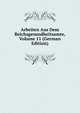 Arbeiten Aus Dem Reichsgesundheitsamte, Volume 11 (German Edition), 
