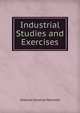 Industrial Studies and Exercises, Orlando Schairer Reimold 