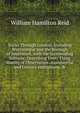 Walks Through London: Including Westminster and the Borough of Southwark, with the Surrounding Suburbs; Describing Every Thing Worthy of Observation . Commercial and Literary Institutions, &, William Hamilton Reid 