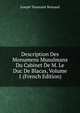 Description Des Monumens Musulmans Du Cabinet De M. Le Duc De Blacas, Volume 1 (French Edition), Joseph Toussaint Reinaud 