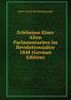 Erlebnisse Eines Alten Parlamentariers Im Revolutionsjahre 1848 (German Edition), Peter Franz Reichensperger 