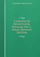 Livlandische Reimchronik, Herausg. Von L. Meyer (German Edition), Livlandische Reimchronik 