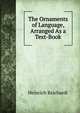The Ornaments of Language, Arranged As a Text-Book, Heinrich Reichardt 