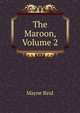 The Maroon, Volume 2, Mayne Reid 