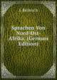 Sprachen Von Nord-Ost-Afrika. (German Edition), L Reinisch 