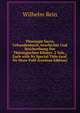 Thuringia Sacra, Urkundenbuch, Geschichte Und Beschreibung Der Thuringischen Kloster. 2 Vols., Each with Its Special Title-Leaf. No More Publ (German Edition), Wilhelm Rein 