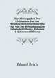 Die Abhangigkeit Der Civilisation Von Der Personlichkeit Des Menschen: Und Von Der Befriedigung Der Lebensbedurfnisse, Volumes 1-2 (German Edition), Eduard Reich 