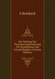 Die Haftung Der Versicherungsforderung Fur Hypotheken Und Grundschulden (German Edition), E Reinbeck 