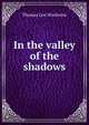 In the valley of the shadows, Thomas Lee Woolwine 