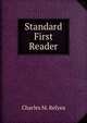 Standard First Reader, Charles M. Relyea 
