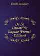 De La Lithotritie Rapide (French Edition), Emile Reliquet 