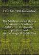 The Mediterranean shores of America. Southern California: its climatic, physical, and meteorological conditions, P C. 1846-1926 Remondino 