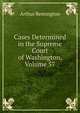 Cases Determined in the Supreme Court of Washington, Volume 57, Arthur Remington 