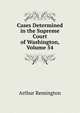 Cases Determined in the Supreme Court of Washington, Volume 54, Arthur Remington 