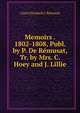 Memoirs . 1802-1808, Publ. by P. De Remusat, Tr. by Mrs. C. Hoey and J. Lillie, Claire Elisabeth J. Remusat 