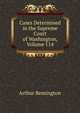 Cases Determined in the Supreme Court of Washington, Volume 114, Arthur Remington 
