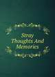 Stray Thoughts And Memories, 