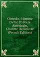 Olmedo ; Homme D'?tat Et Po?te Am?ricain, Chantre De Bolivar (French Edition), 