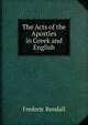 The Acts of the Apostles in Greek and English, Frederic Rendall 