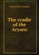 The cradle of the Aryans, Gerald Henry Rendall 