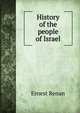 History of the people of Israel, Ernest Renan 