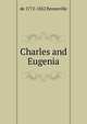 Charles and Eugenia, de 1772-1822 Renneville 