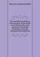The antediluvian history, and narrative of the flood: as set forth in the early portions of the Book of Genesis, critically examined and explained, Elias De La Roche Rendell 