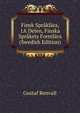 Finsk Spraklara, 1A Delen, Finska Sprakets Formlara (Swedish Edition), Gustaf Renvall 