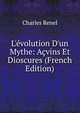 L'?volution D'un Mythe: A?vins Et Dioscures (French Edition), Charles Renel 