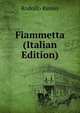 Fiammetta (Italian Edition), Rodolfo Renier 