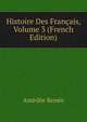 Histoire Des Francais, Volume 3 (French Edition), Amedee Renee 