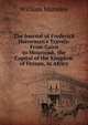 The Journal of Frederick Horneman's Travels: From Cairo to Mourzouk, the Capital of the Kingdom of Fezzan, in Africa, William Marsden 