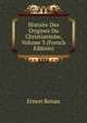 Histoire Des Origines Du Christianisme, Volume 3 (French Edition), Эрнест Ренан 