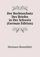 Der Rechtsschutz Des Briefes in Der Schweiz (German Edition), Hermann Rennefahrt 