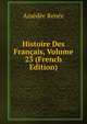 Histoire Des Francais, Volume 23 (French Edition), Amedee Renee 